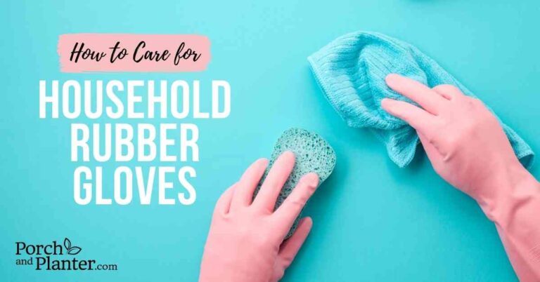 How to Care for Household Rubber Gloves