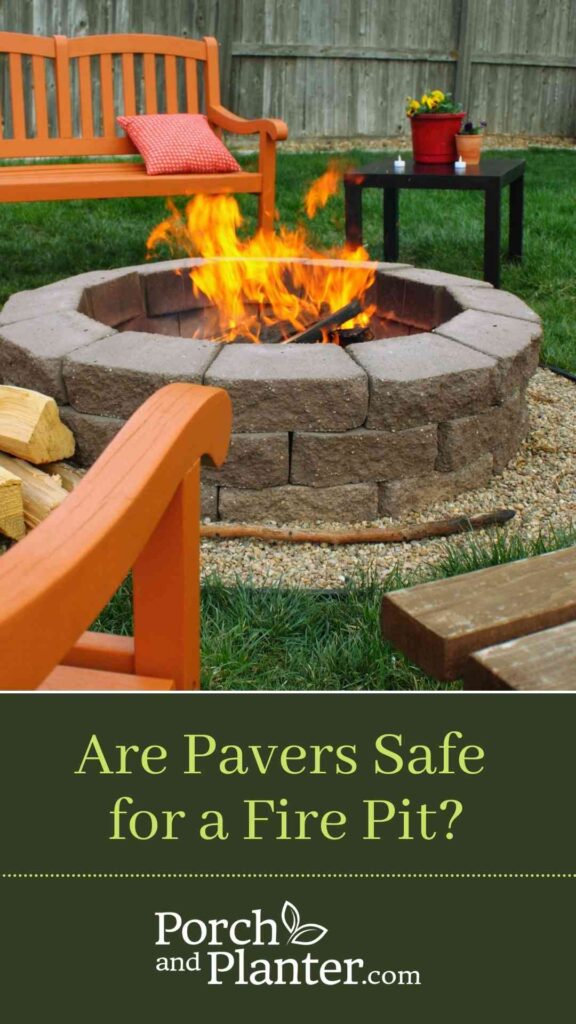 Are Pavers Safe For A Fire Pit, Are Fire Pits Dangerous