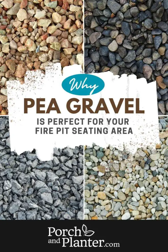 A photo of 4 types of pea gravel with the words "Why Pea Gravel is Perfect for Your Fire Pit Seating Area"