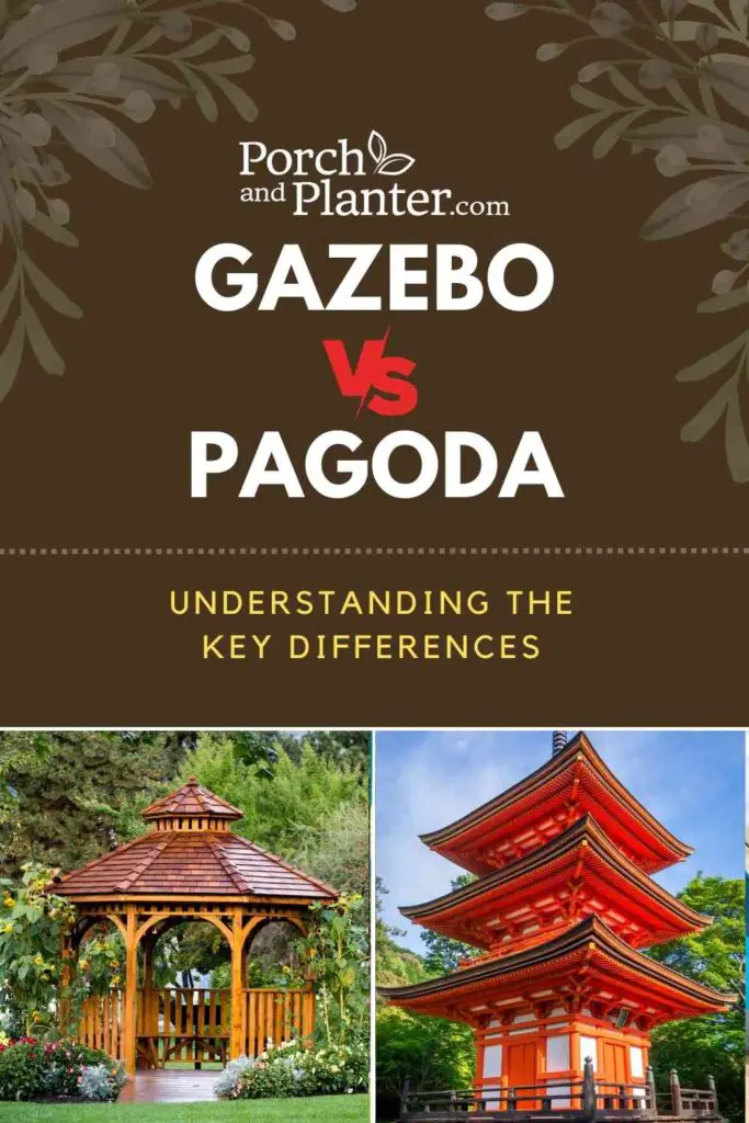 A photo of a gazebo and a photo of a pagoda with the text "Gazebo vs Pagoda: Understanding the Key Differences"