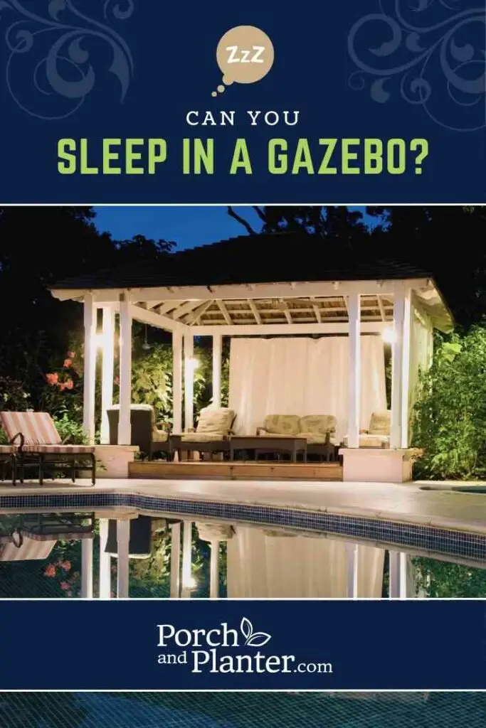 A photo of a lit gazebo by a pool at night with the text "Can You Sleep In a Gazebo?"