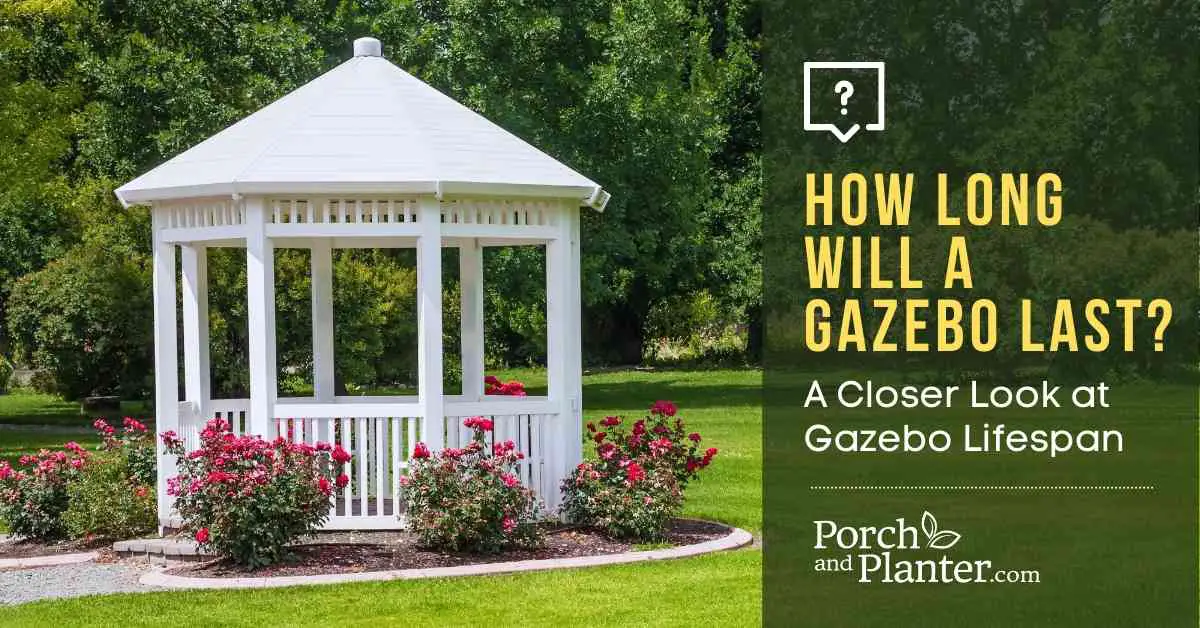 A photo of a gazebo surrounded by flower bushes with the text "How Long Will a Gazebo Last? A Closer Look at Gazebo Lifespan"