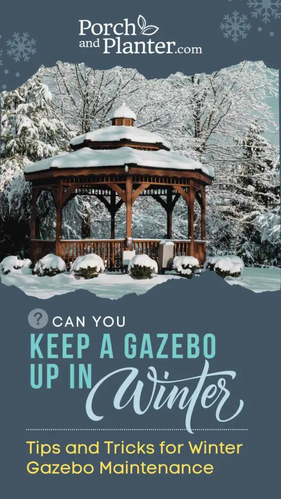 A photo of a snow-covered gazebo with the text "Can You Keep a Gazebo Up in Winter? Tips and Tricks for Winter Gazebo Maintenance" 